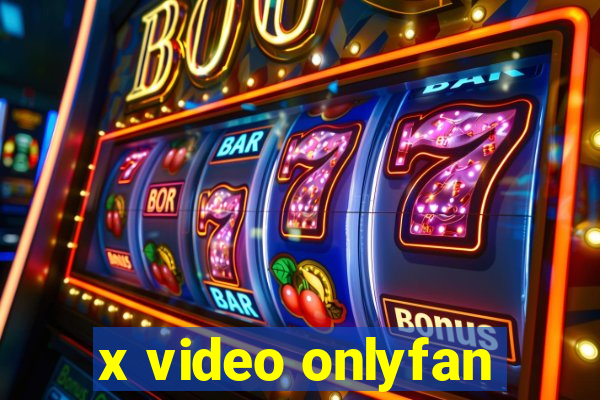 x video onlyfan